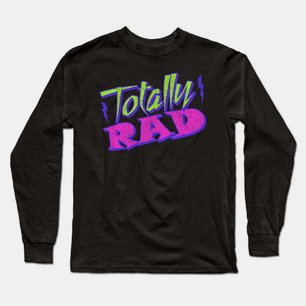 Totally Rad Vintage 80's Long Sleeve T-Shirt by Flippin' Sweet Gear